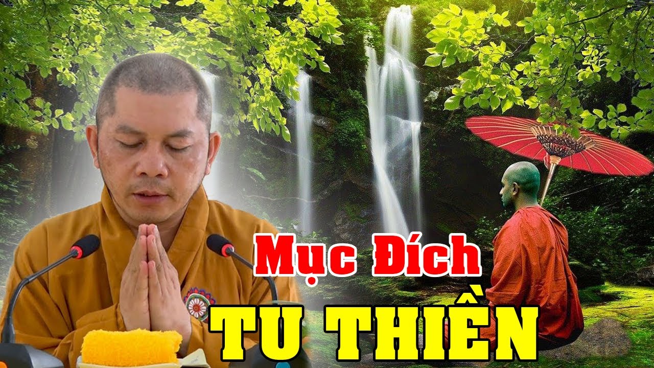 Mục Đích Của TU THIỀN, rất hay | Thích Đạt Ma Khế Định
