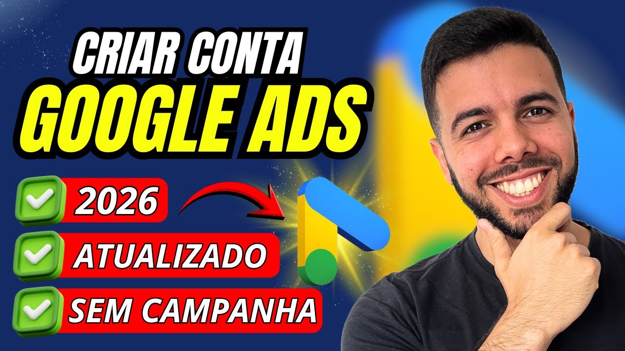 ✅ATUALIZADO 2026: Como Criar Conta Google Ads Sem Campanha - Passo a Passo