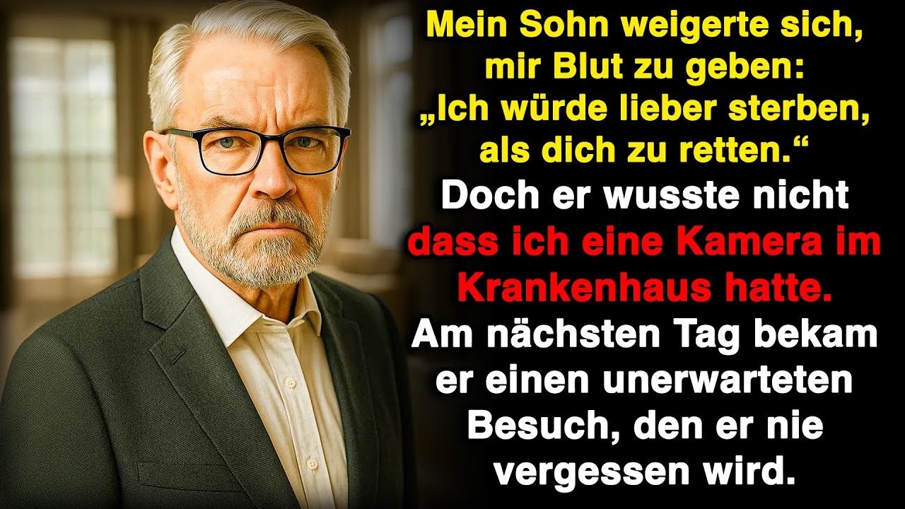 Mein Sohn weigerte sich, mir Blut zu spenden  „Ich würde lieber sterben, als dir zu helfen “