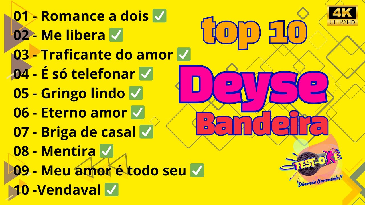Karaokê Deyse bandeira - As 10 Selecionadas