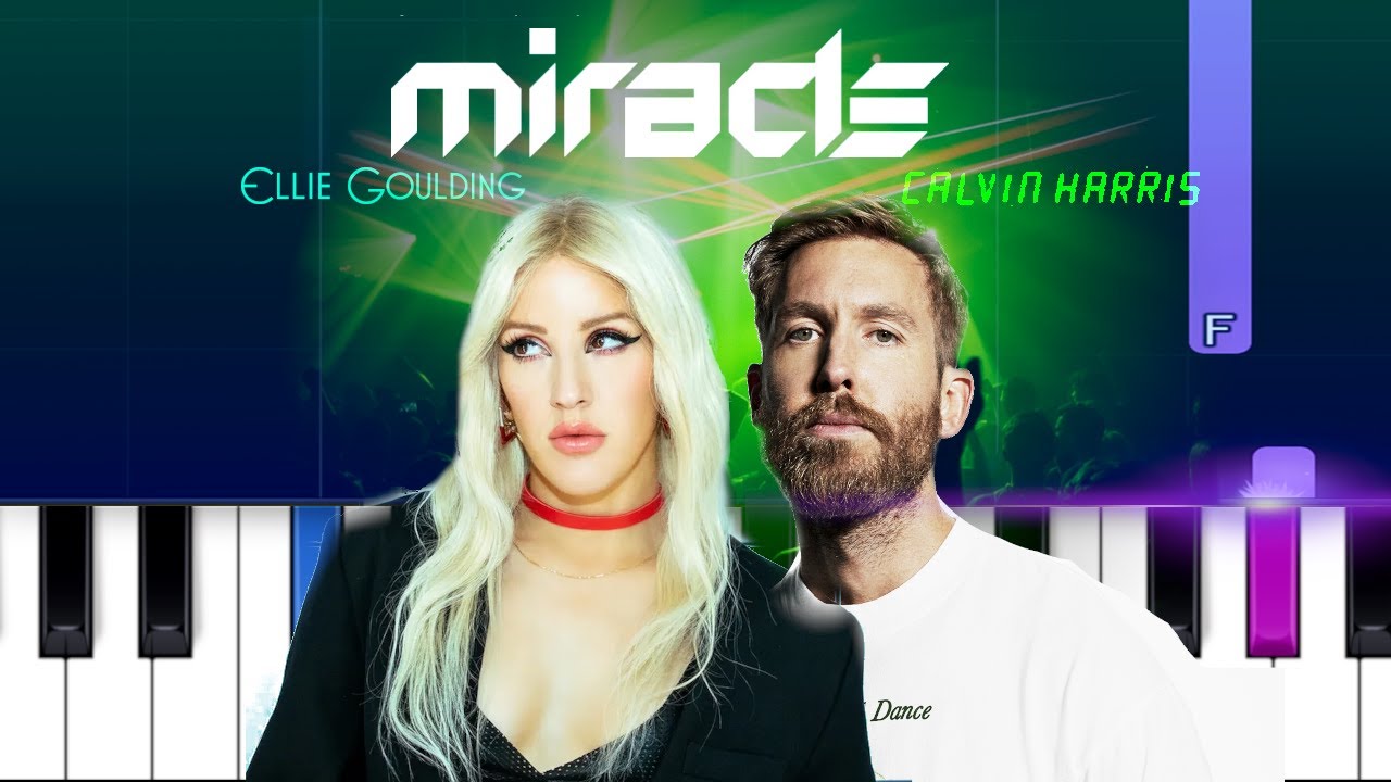 Calvin Harris, Ellie Goulding - Miracle (Piano Tutorial)