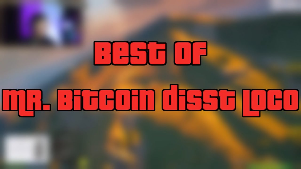 Best Of Mr. Bitcoin disst Loco | HopeV RP Videos