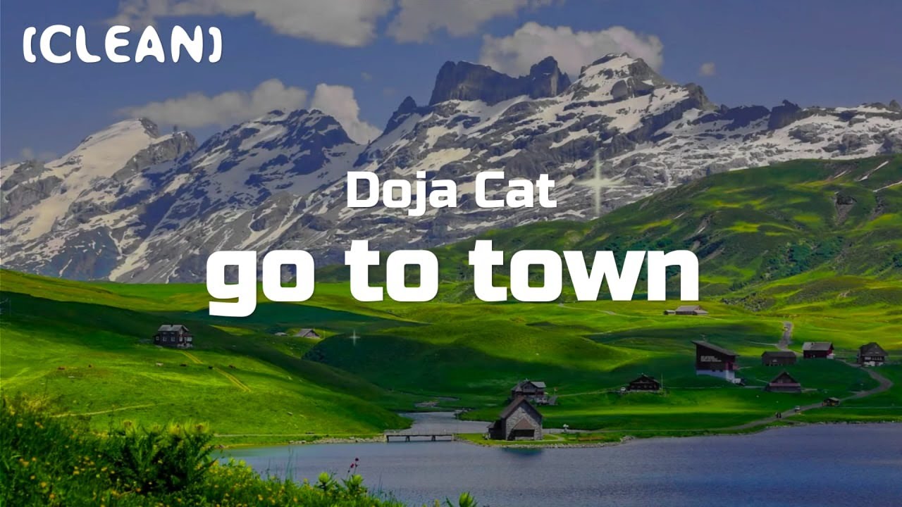 Doja Cat - Go To Town (Clean - Lyrics)