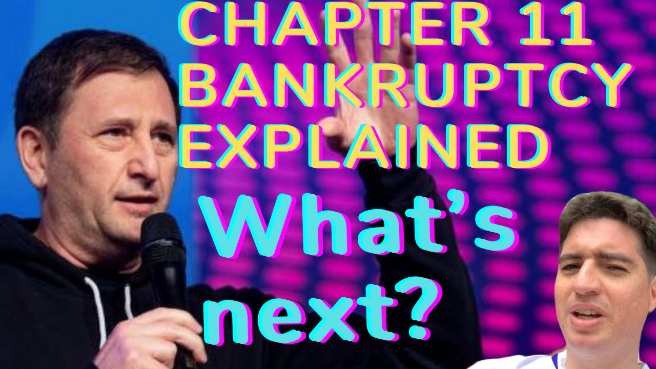 Explanation of the practical meaning of chapter 11 bankruptcy for Celsius Network Alex Mashinsky Cel