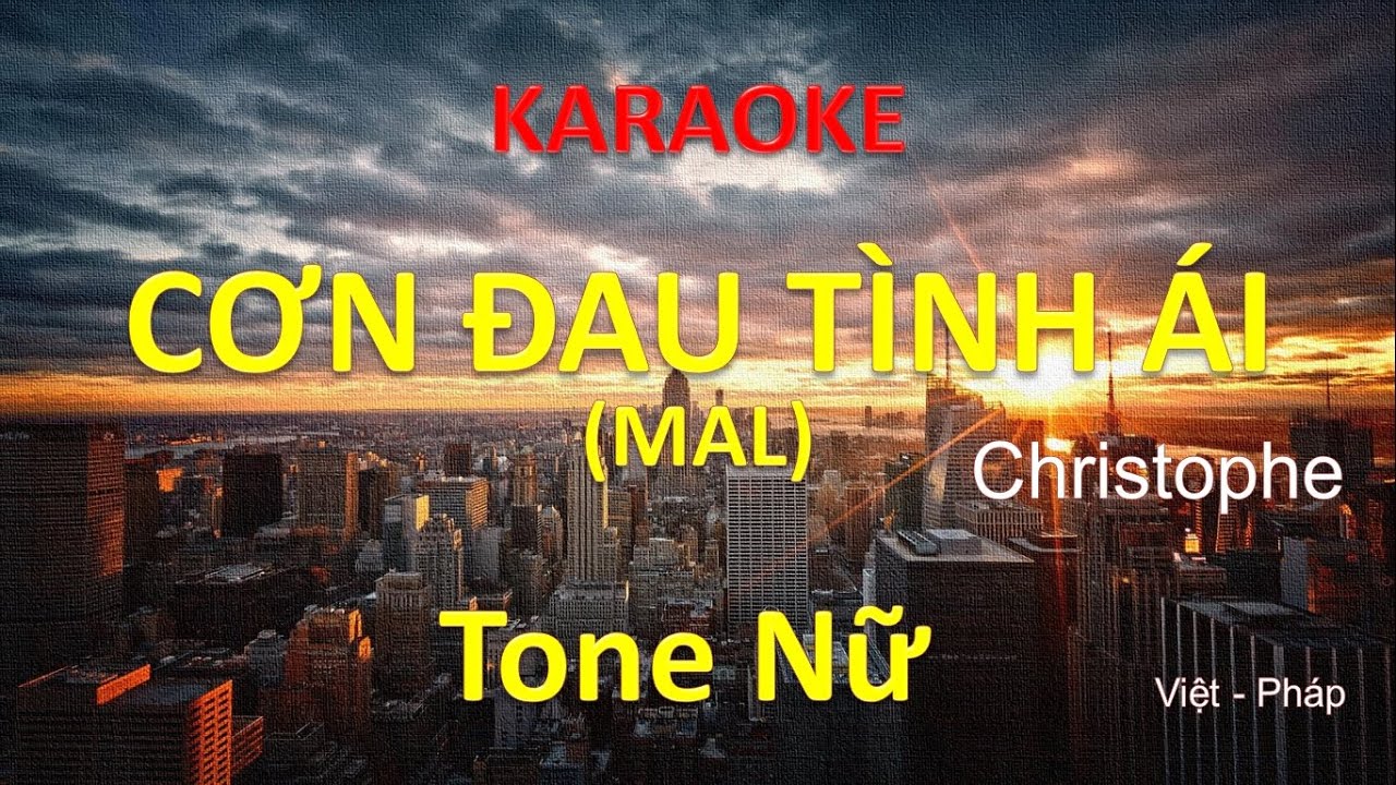 [KARAOKE] Cơn đau tình ái - Mal (Christophe) – Tone Nữ (Am) – #coverbytmn