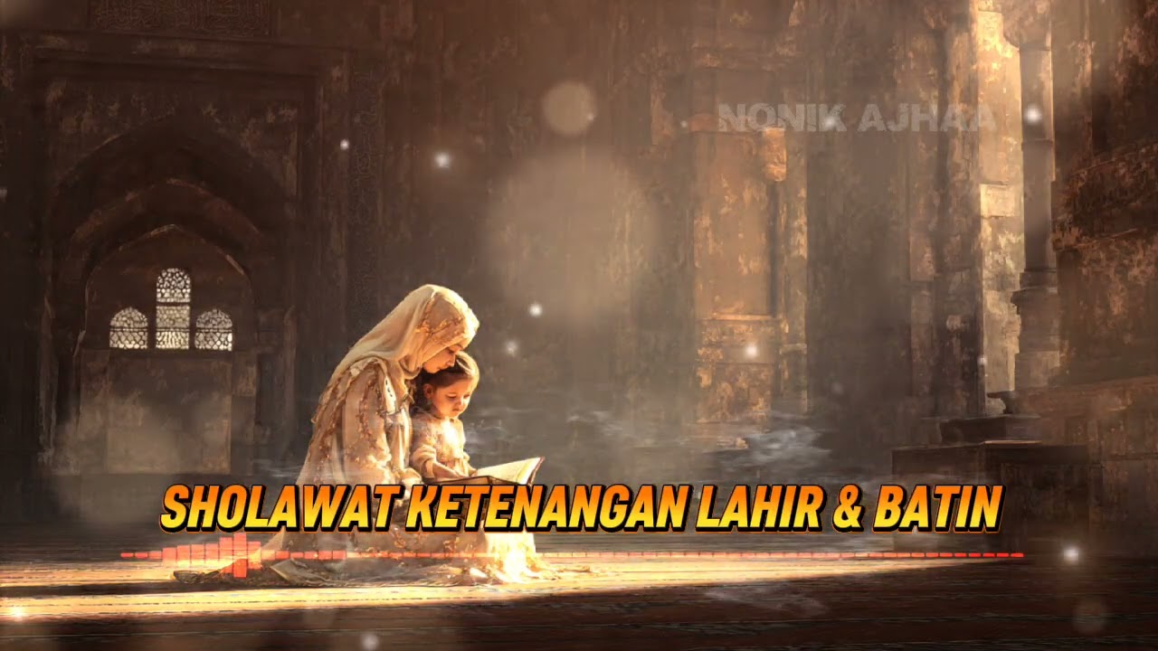 SHOLAWAT KETENANGAN LAHIR DAN BATIN || SHOLAWAT NABI || SHOLAWAT JIBRIL || SHOLAWAT ISLAMI