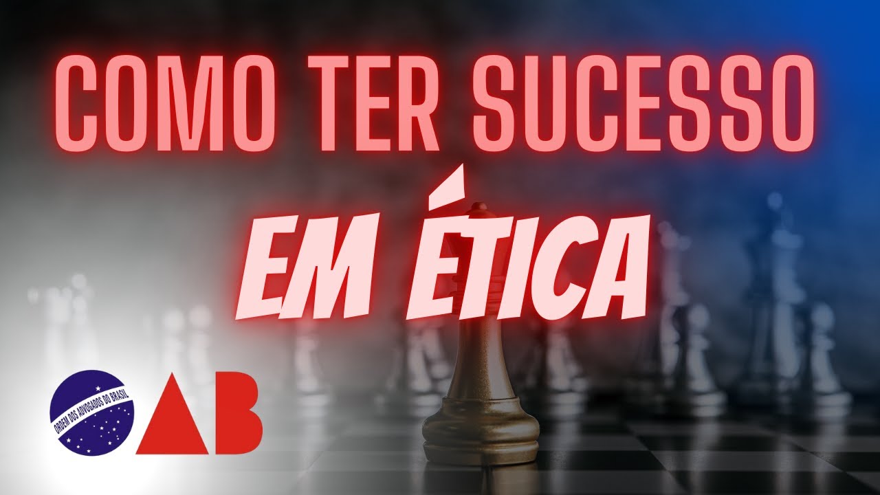 Ética na OAB: O Que Estudar? 🚀 Prepare-se para Gabaritar!