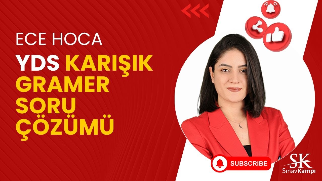 YDS KARIŞIK GRAMER SORU ÇÖZÜMÜ  | ECE HOCA