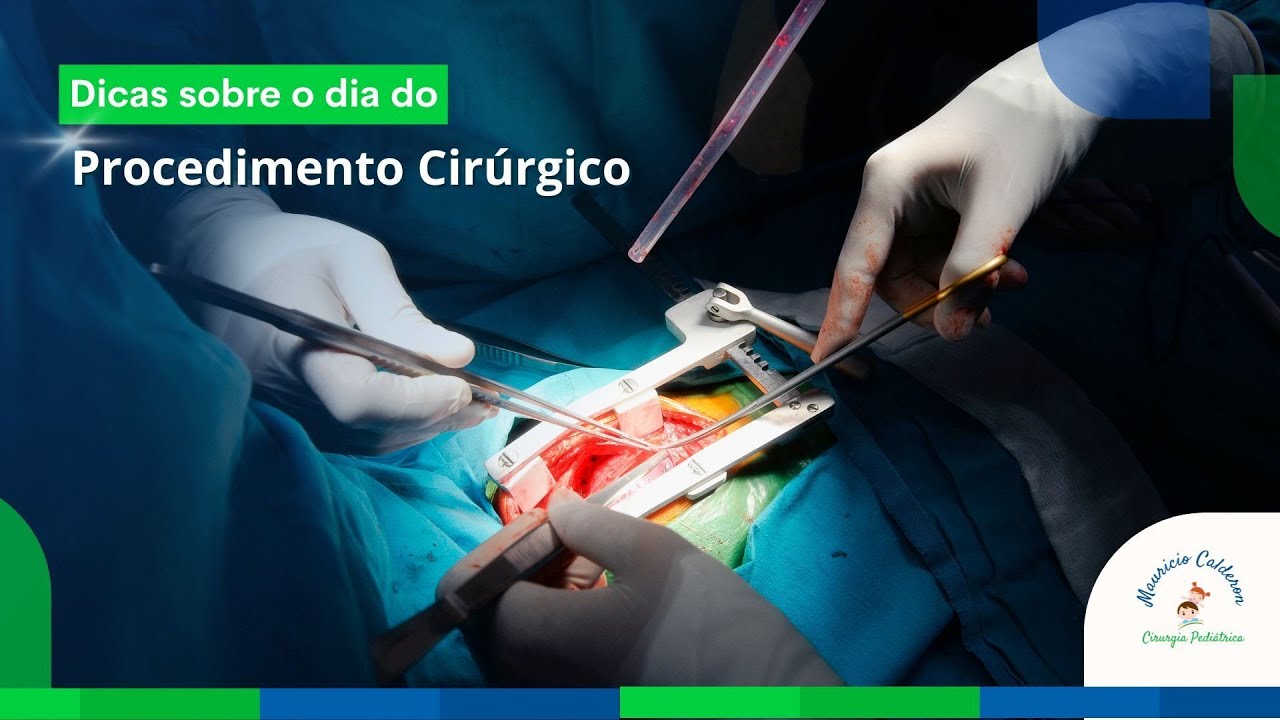 Dicas sobre o dia do procedimento cirúrgico  | Dr. Mauricio Calderon