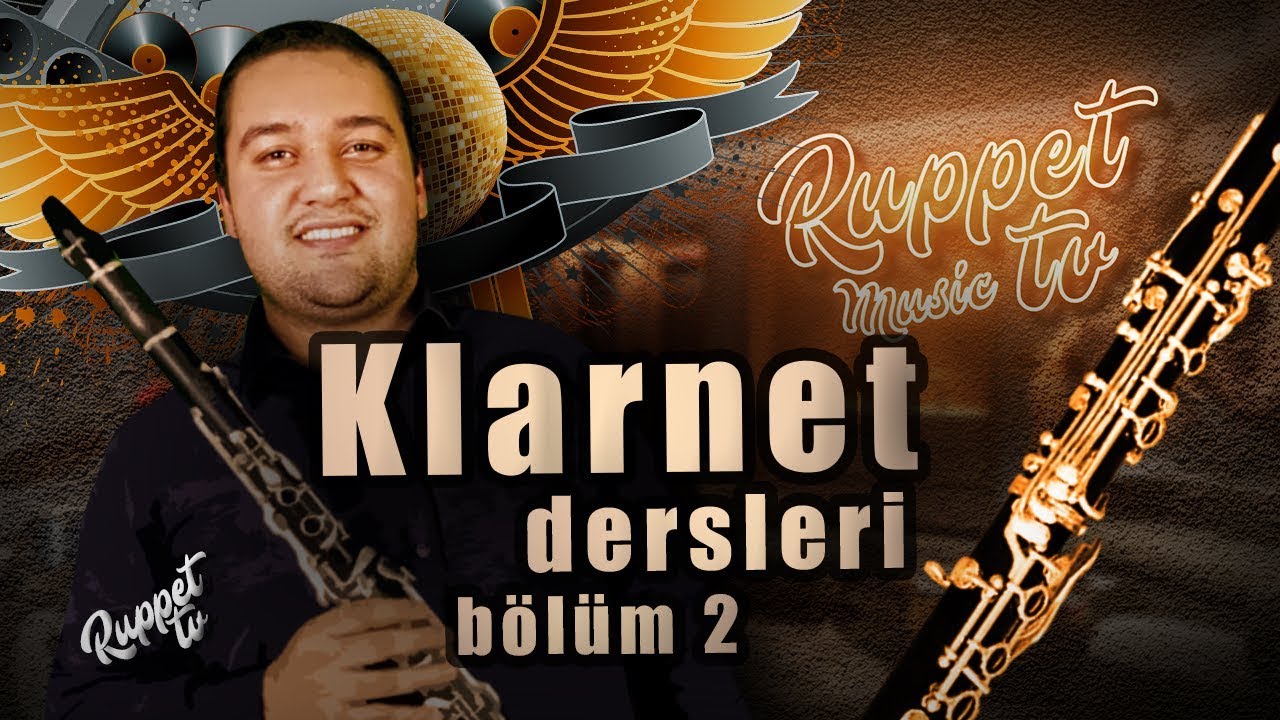 Klarnet Dersleri - B&ouml;l&uuml;m-2 (10 Dakikada Klarnet)