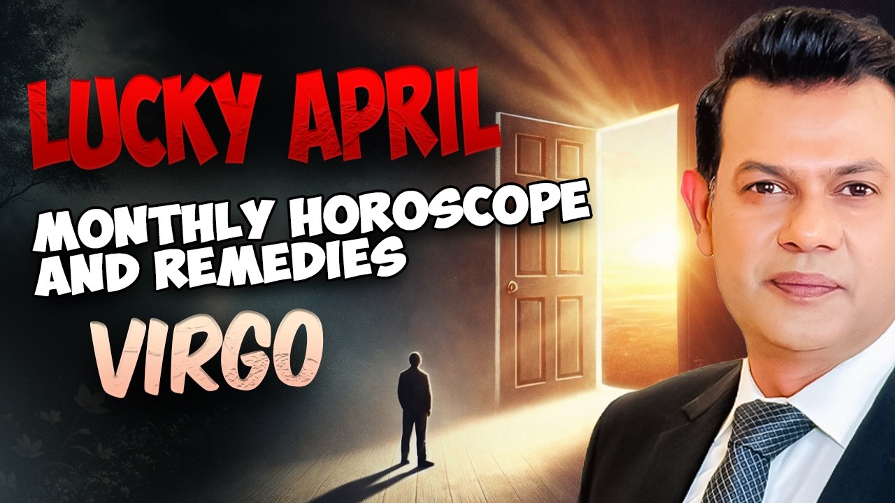 Virgo Monthly Horoscope April 2026 | Haris Azmi | Astrogems | Mars