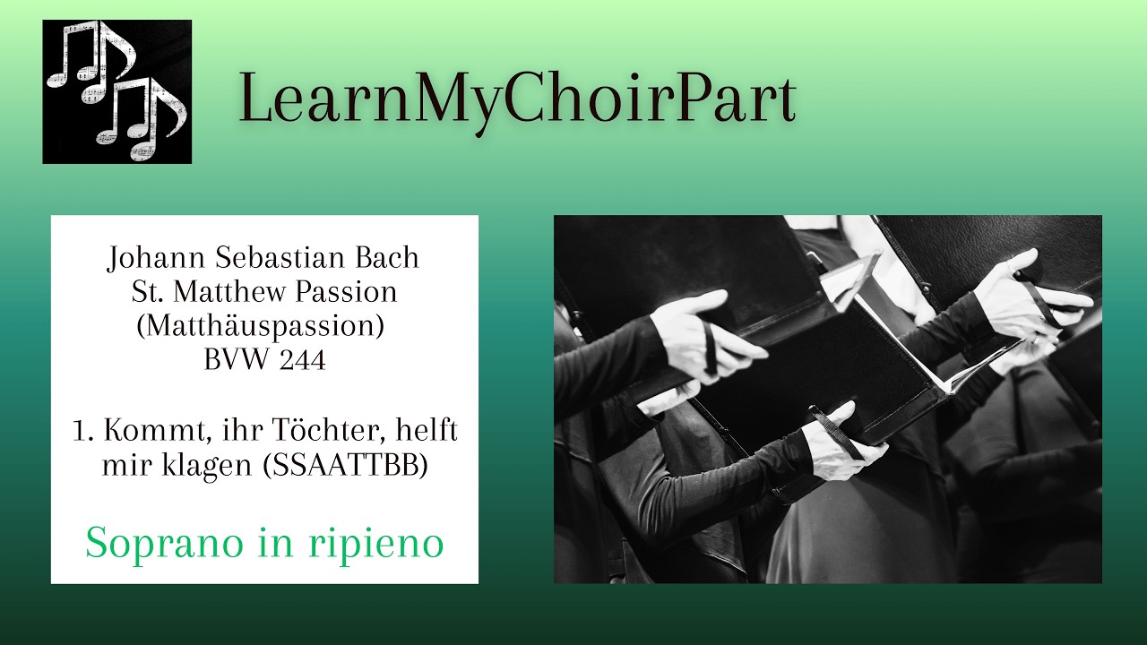 St. Matthew Passion - J.S. Bach - #1 