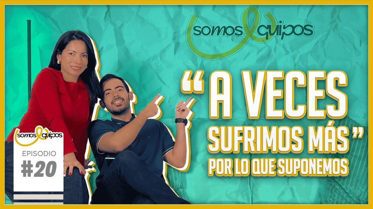 Episodio 20. A veces sufrimos más por lo que suponemos...