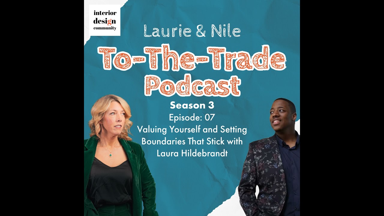 To-The-Trade S3E07 Valuing Yourself and Setting Boundaries That Stick with Laura Hildebrandt