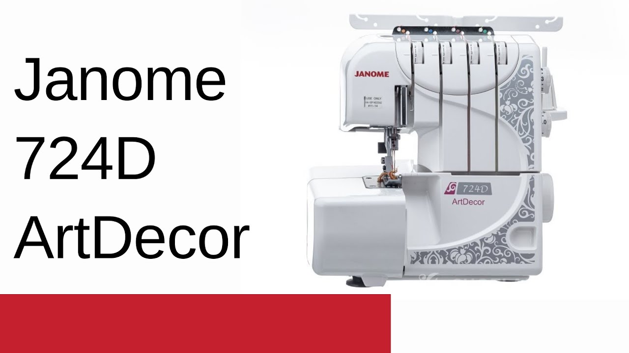 Janome 724D ArtDecor - обзор оверлока