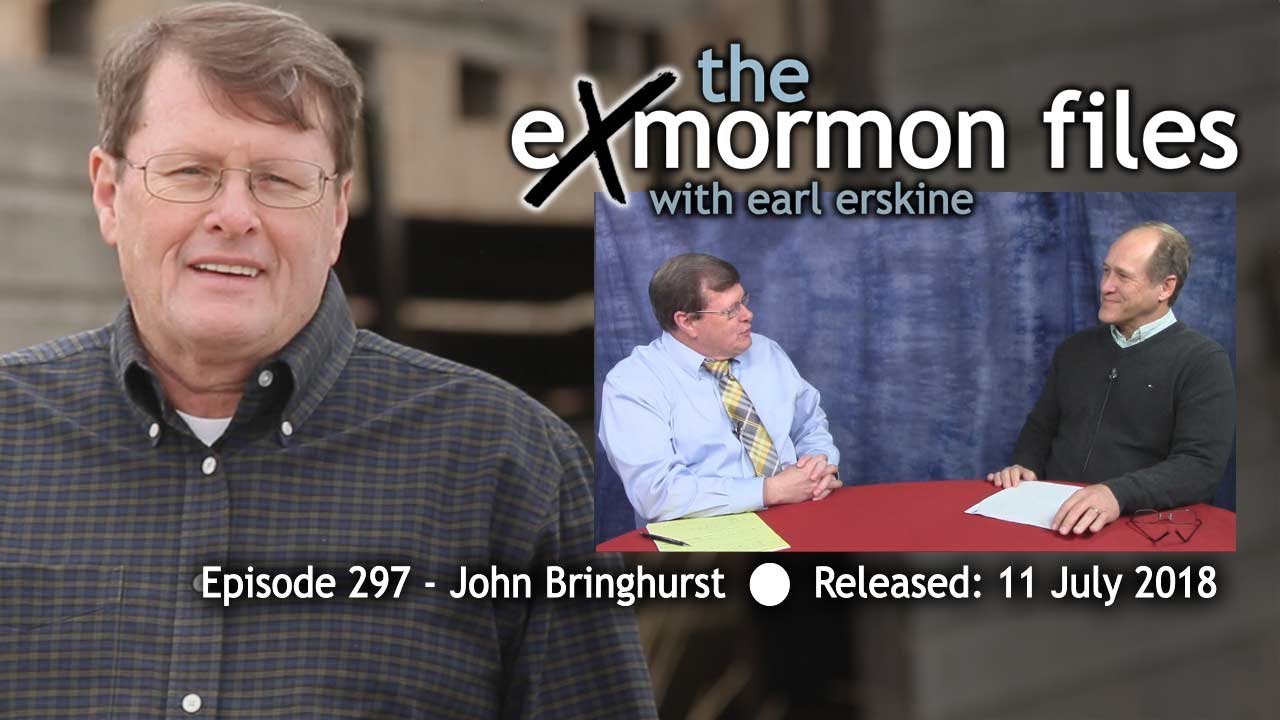 Ex Mormon Files -  297 - John Bringhurst