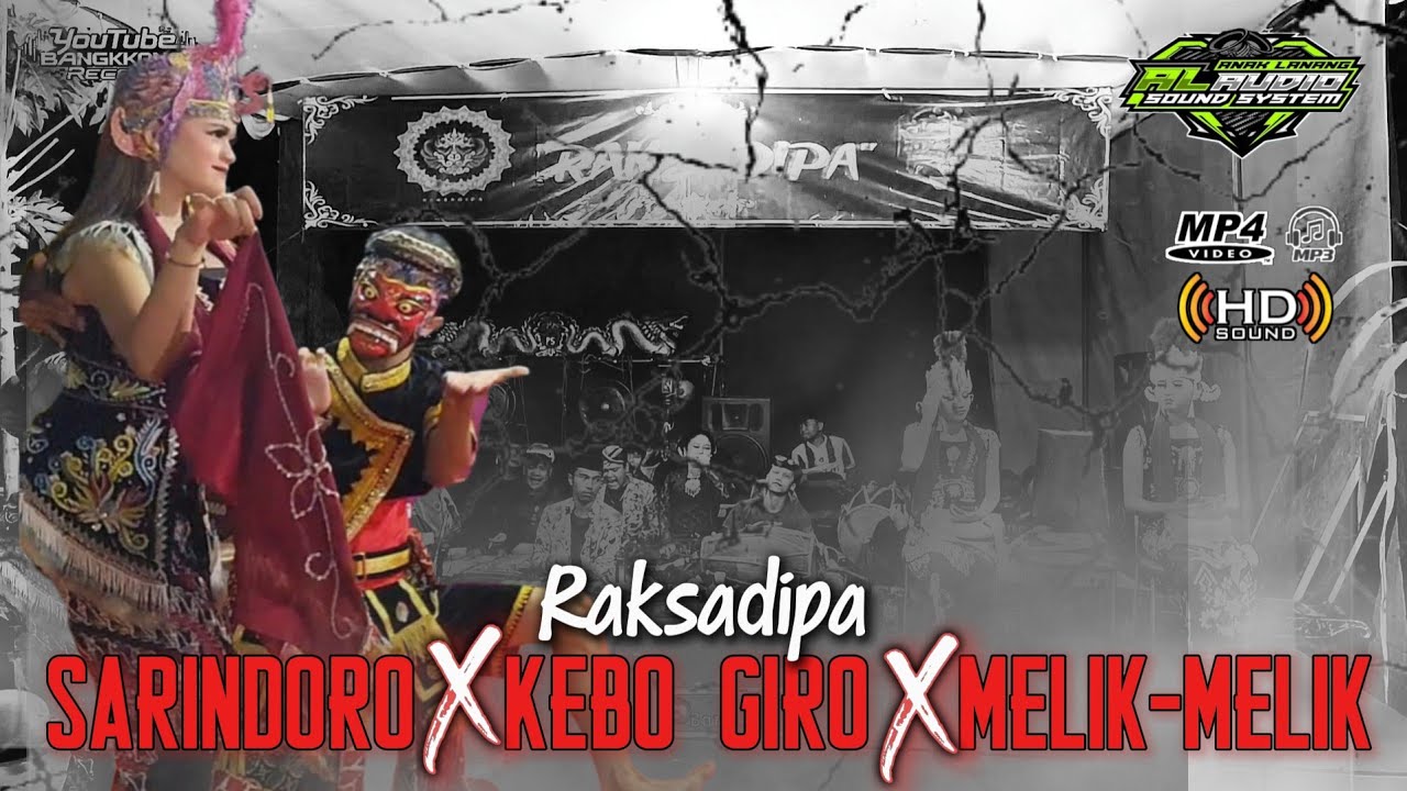 SARINDORO X KEBO GIRO FULL SURUP RAKSADIPA LENGGER WONOSOBO LIVE KADIPATEN SELOMERTO MP4-MP3 FHD 