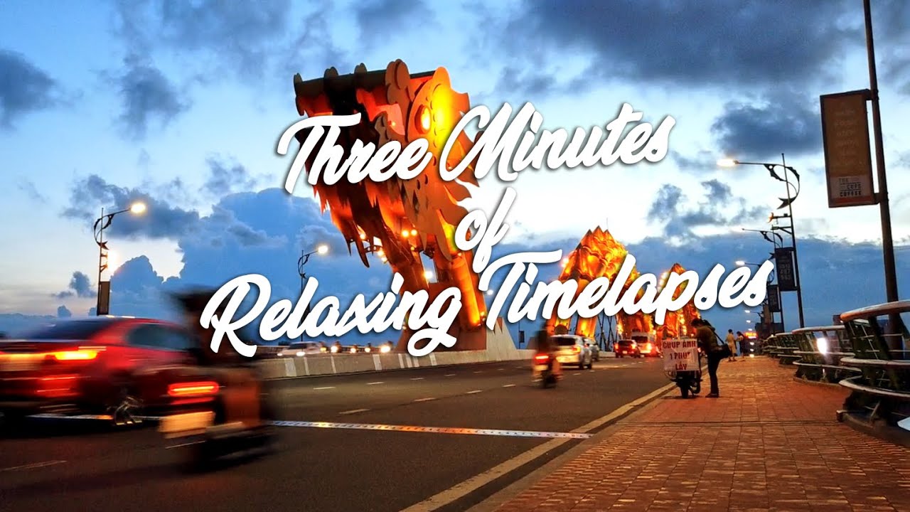 3 Minutes of #Timelapses #DaNang #Vietnam