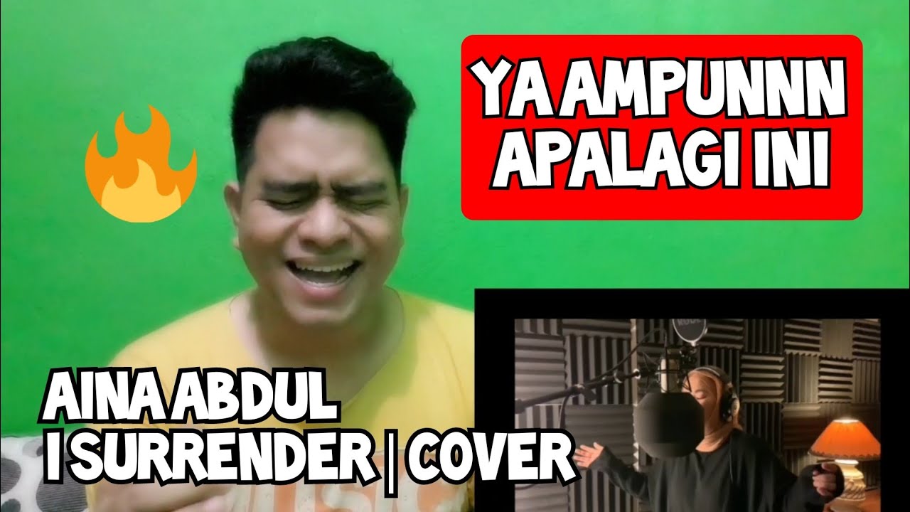 [Reaction] MEGAH | AINA ABDUL - I SURRENDER | COVER