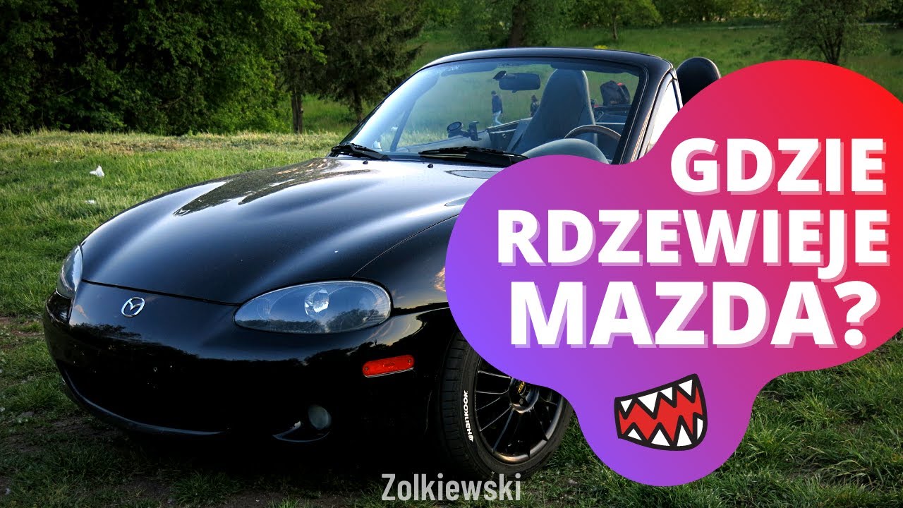 Gdzie rdzewieje Mazda MX5? Czy jest faktycznie aż TAK źle jak mówią?