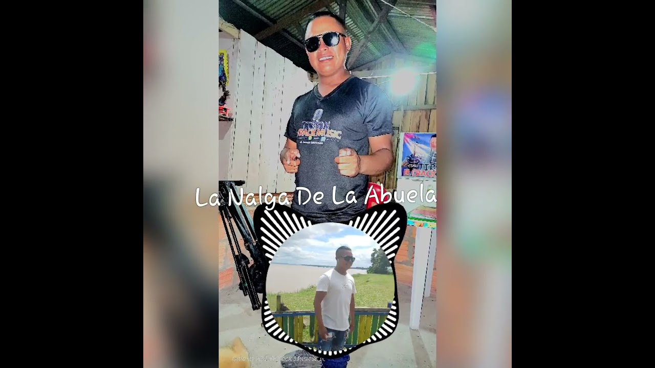 La Nalga De Abuela. Tirson El Crack Music 2025-26