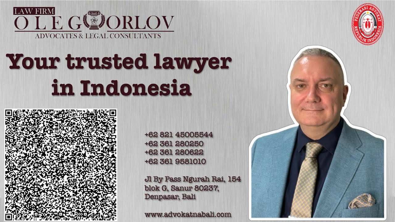 OLEG ORLOV LAW FIRM your trusted lawyer in Indonesia