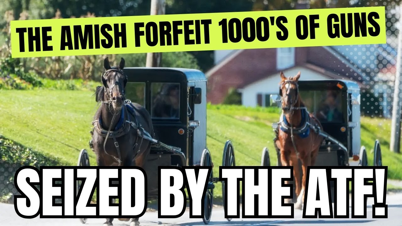 The Amish Forfeit 1000’s Of Guns Seized By The ATF!