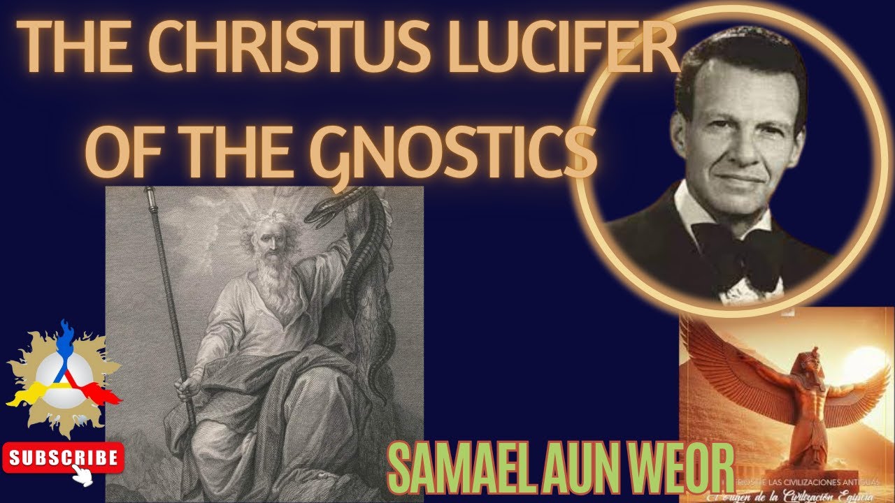 The Christus Lucifer of the Gnostics