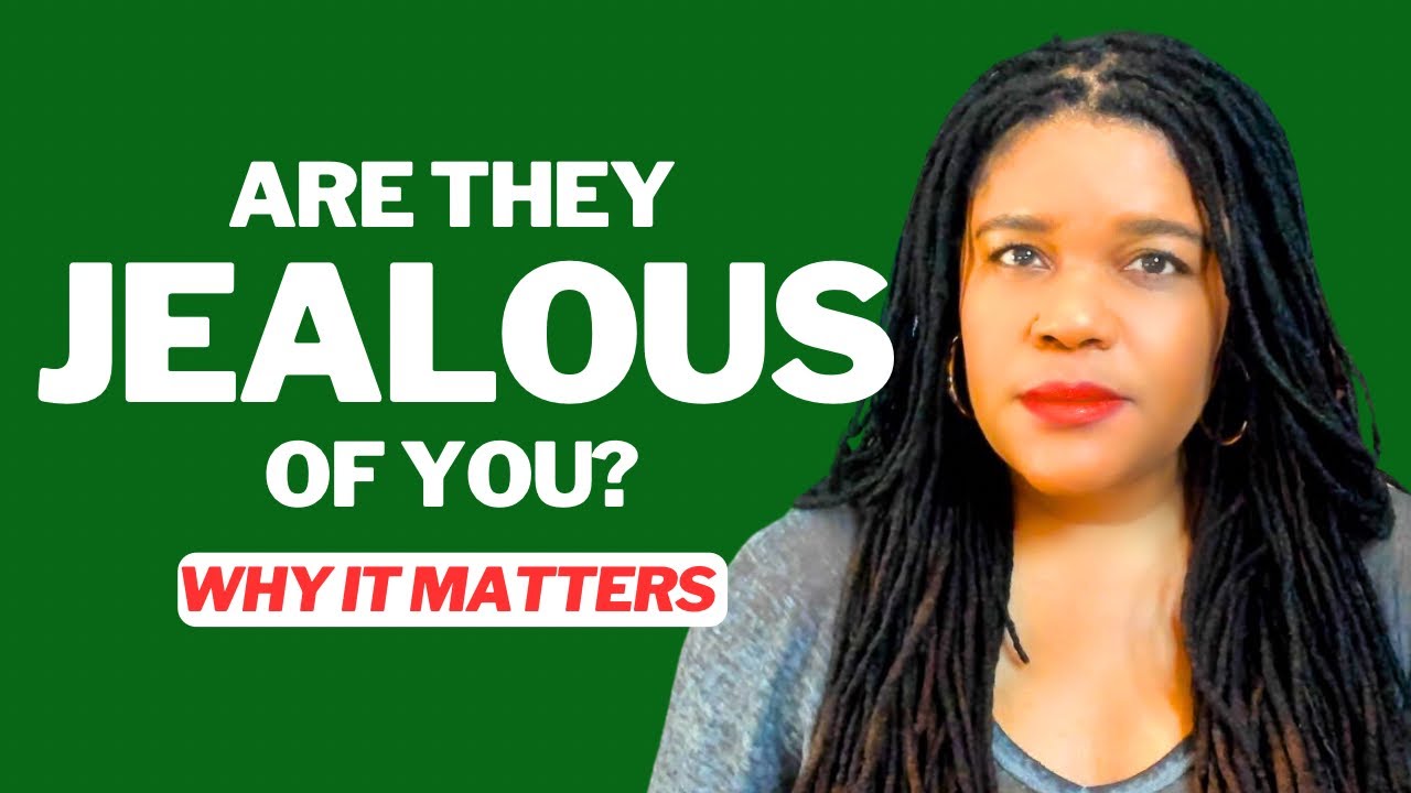 When People Are Jealous Of You | Why Their Jealousy Matters