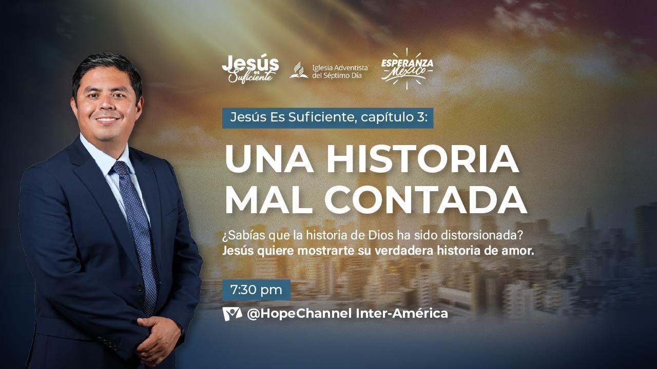 Una historia mal contada - Jesús es Suficiente 2024 - Día 3