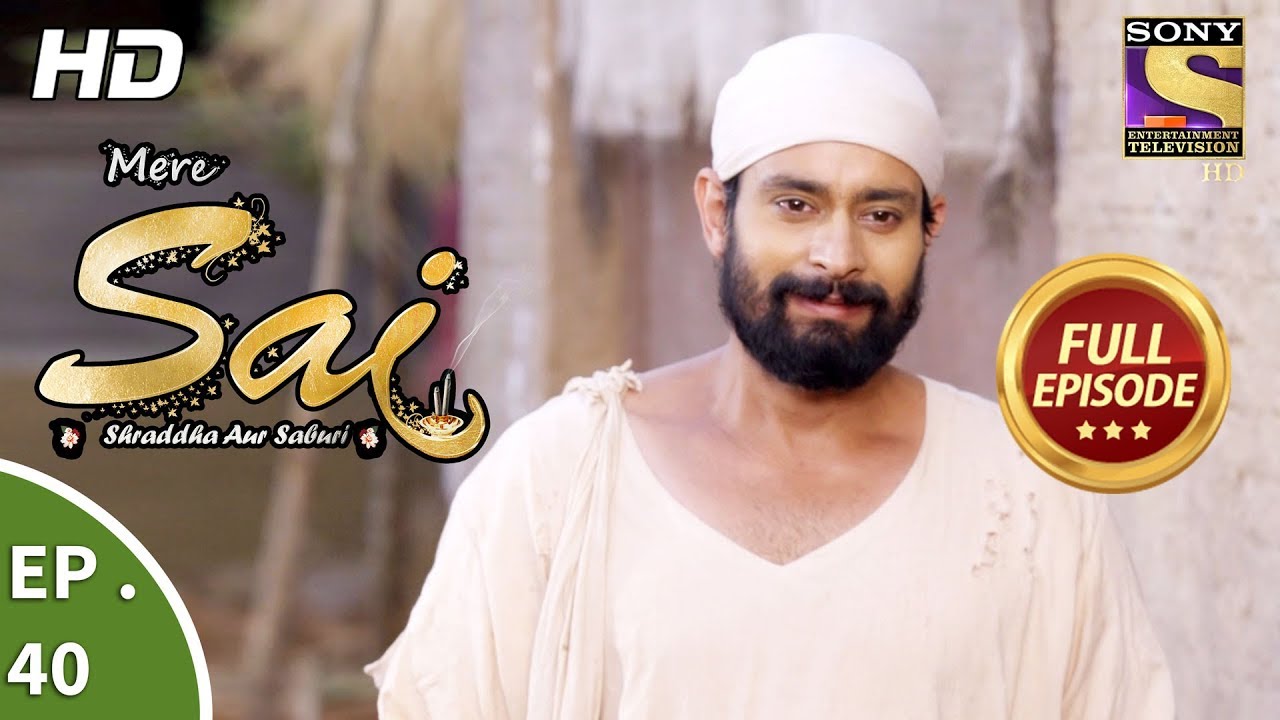 Mere Sai - मेरे साईं - Ep 40 - Full Episode - 21st November, 2017