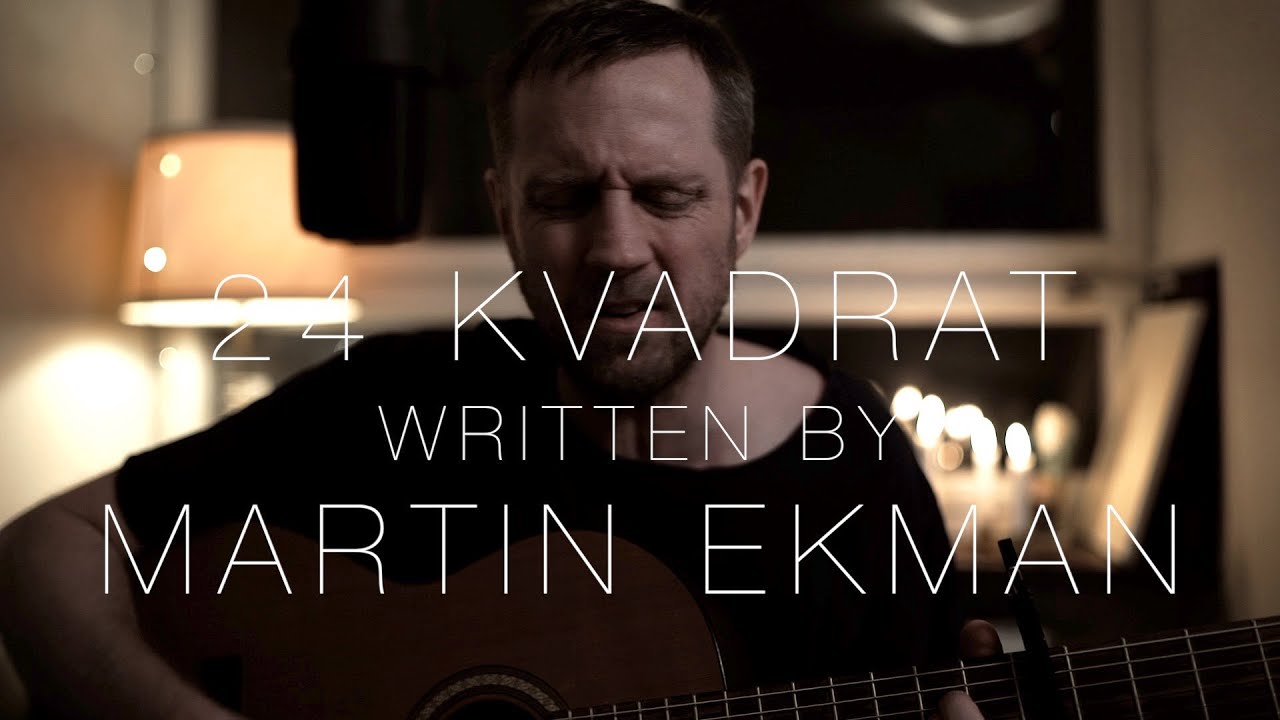 24 kvadrat - Martin Ekman (Original song)