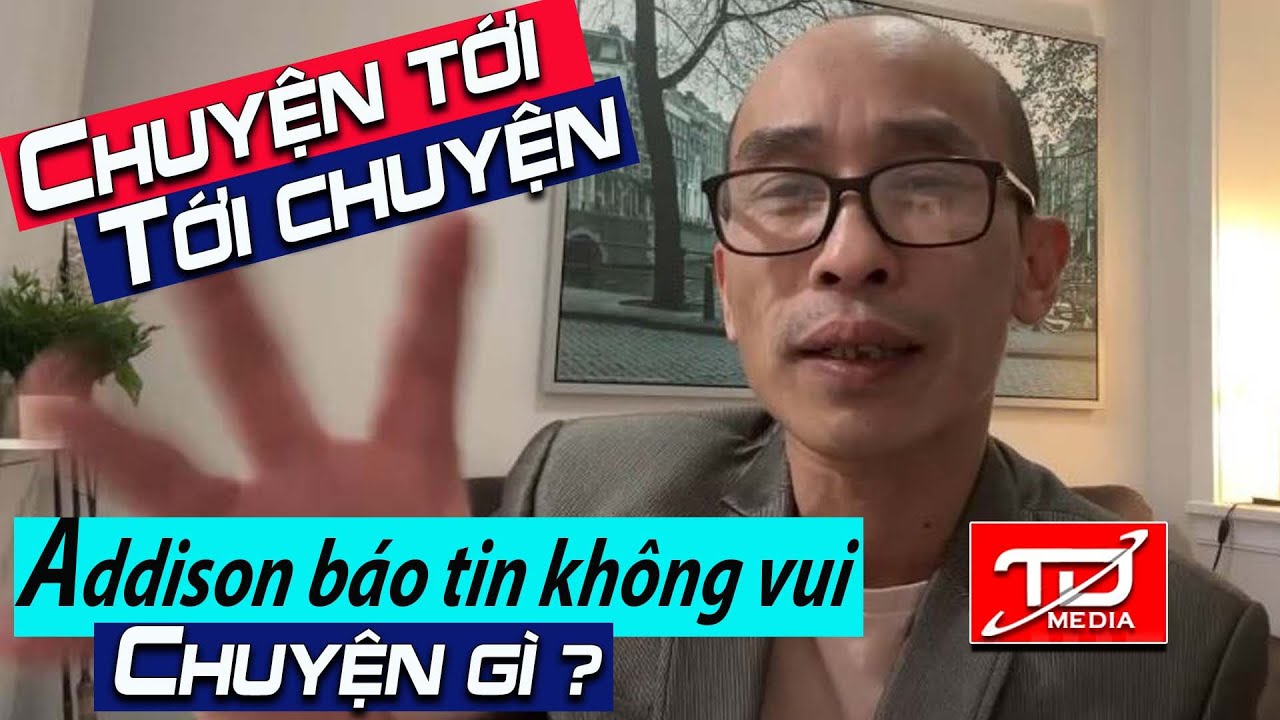 Tới chuyện - Chuyện tới : Addison báo tin không vui, chuyện gì ?