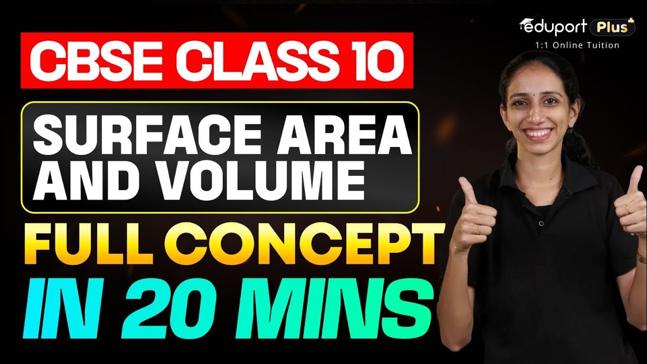 Class 10 CBSE maths| Surface area and volume |Quick revision in 20 minutes| Eduport plus