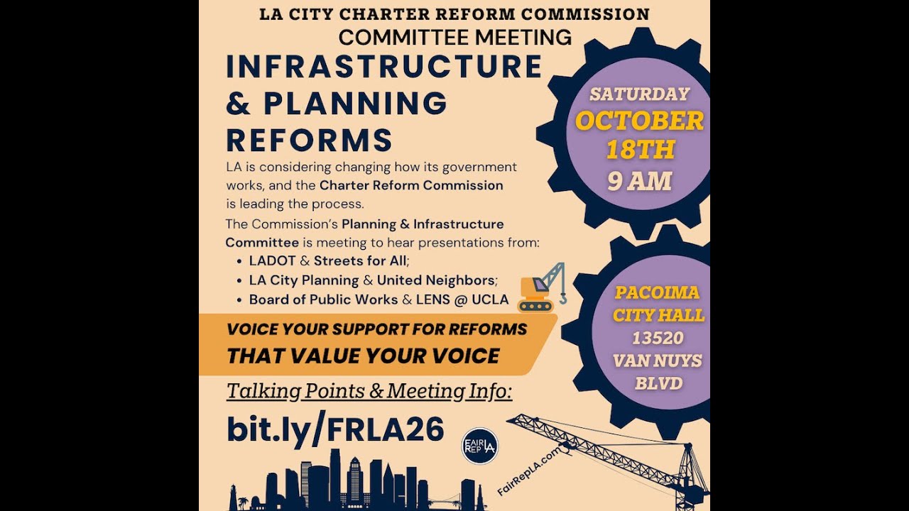 Planning & Infrastructure Committee - LA City Charter Reform Commission (Meeting 1) October 18, 2025