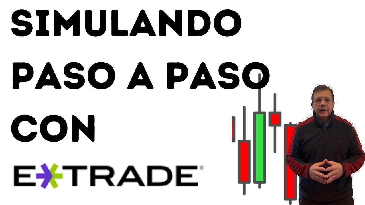 Como SIMULAR con PAPER TRADING en ETRADE (PASO A PASO).