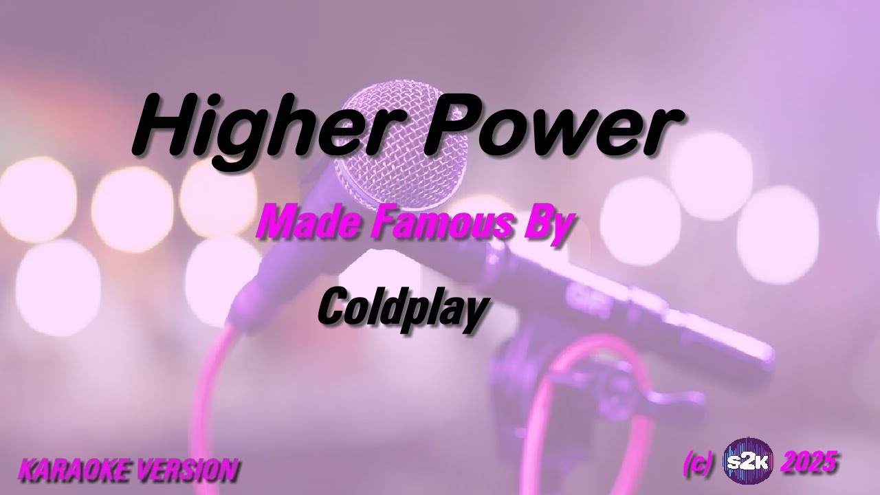 Coldplay   Higher Power (Karaoke Version) Lyrics