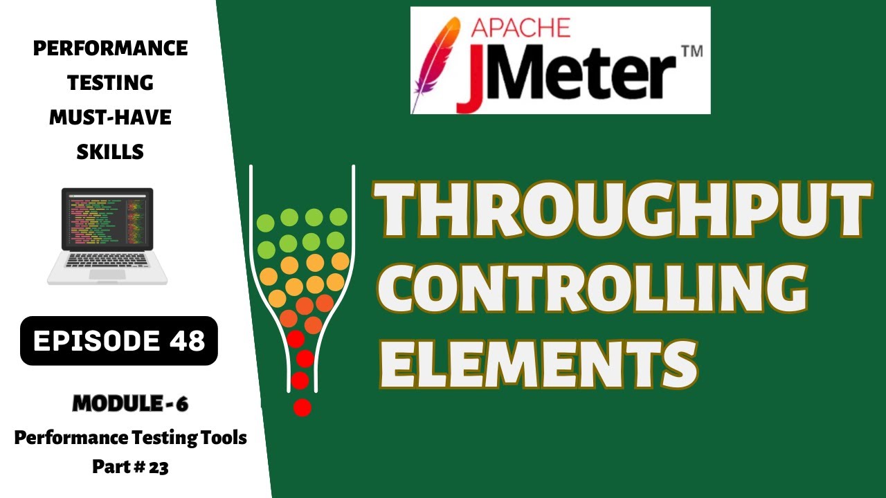 Ep 48 | PT Tools | JMeter Throughput Controlling Elements