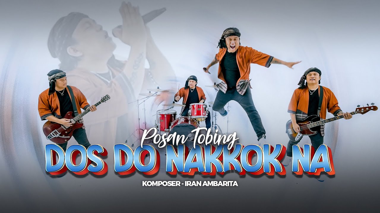 POSAN TOBING - DOS DO NAKKOK NA (Official Vidio Klip)