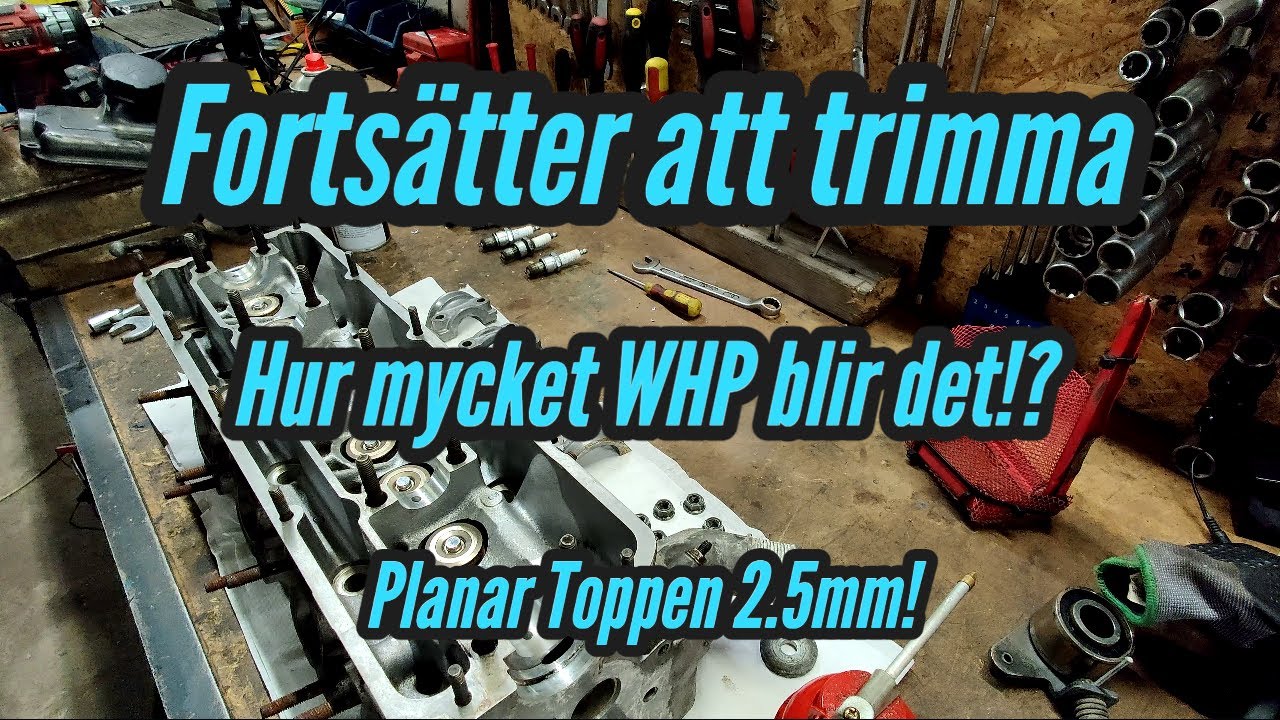 Fortsätter att trimma! (Planar toppen 2.5mm)
