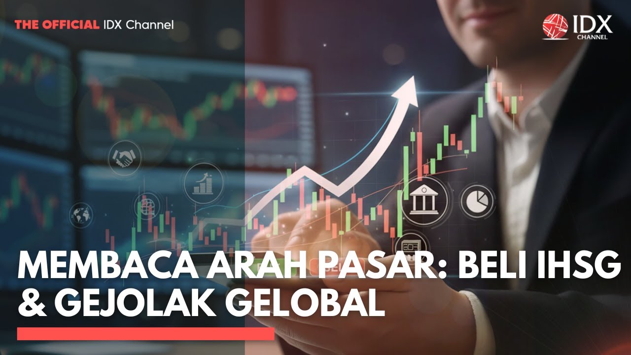 Membaca Arah Pasar: Beli IHSG & Gejolak Global | MARKET BUZZ