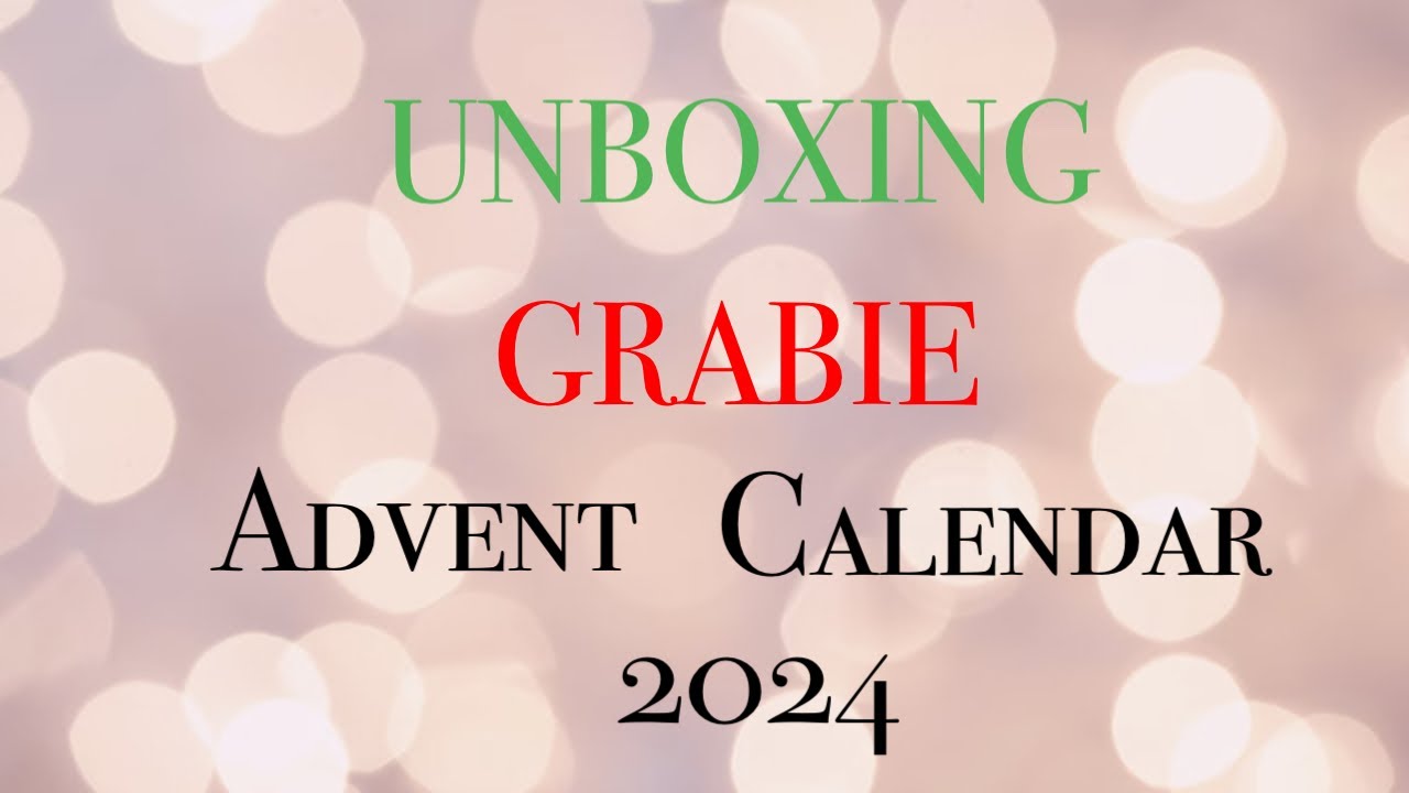 Grabie Advent Calendar 2024 unboxing