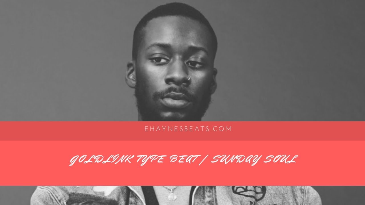 Goldlink/Big Sean/Jhene Aiko Type Beat 2017 | Sunday Soul (Prod. E Haynes)