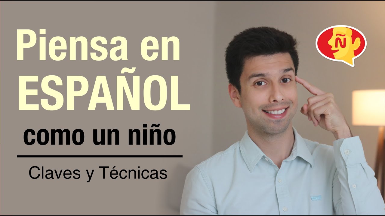 ❌ No traduzcas más, aprende a pensar en español ✅ | Tips and trick to think in Spanish