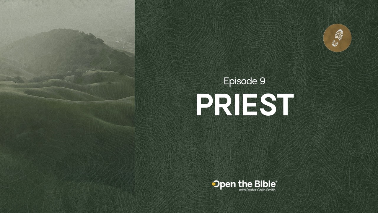 Priest | Episode 9 | HIKE Through the Bible