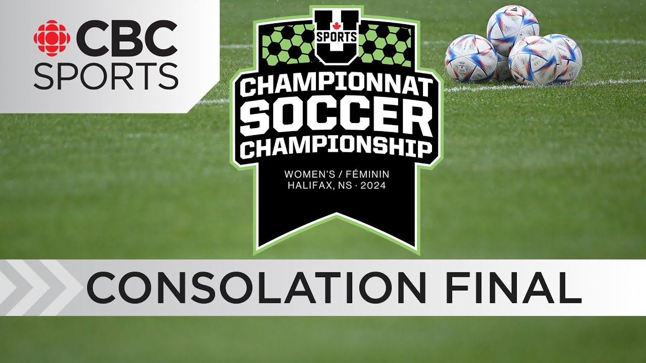 U Sports Women's Soccer Championship: Consolation Final | #CBCSports