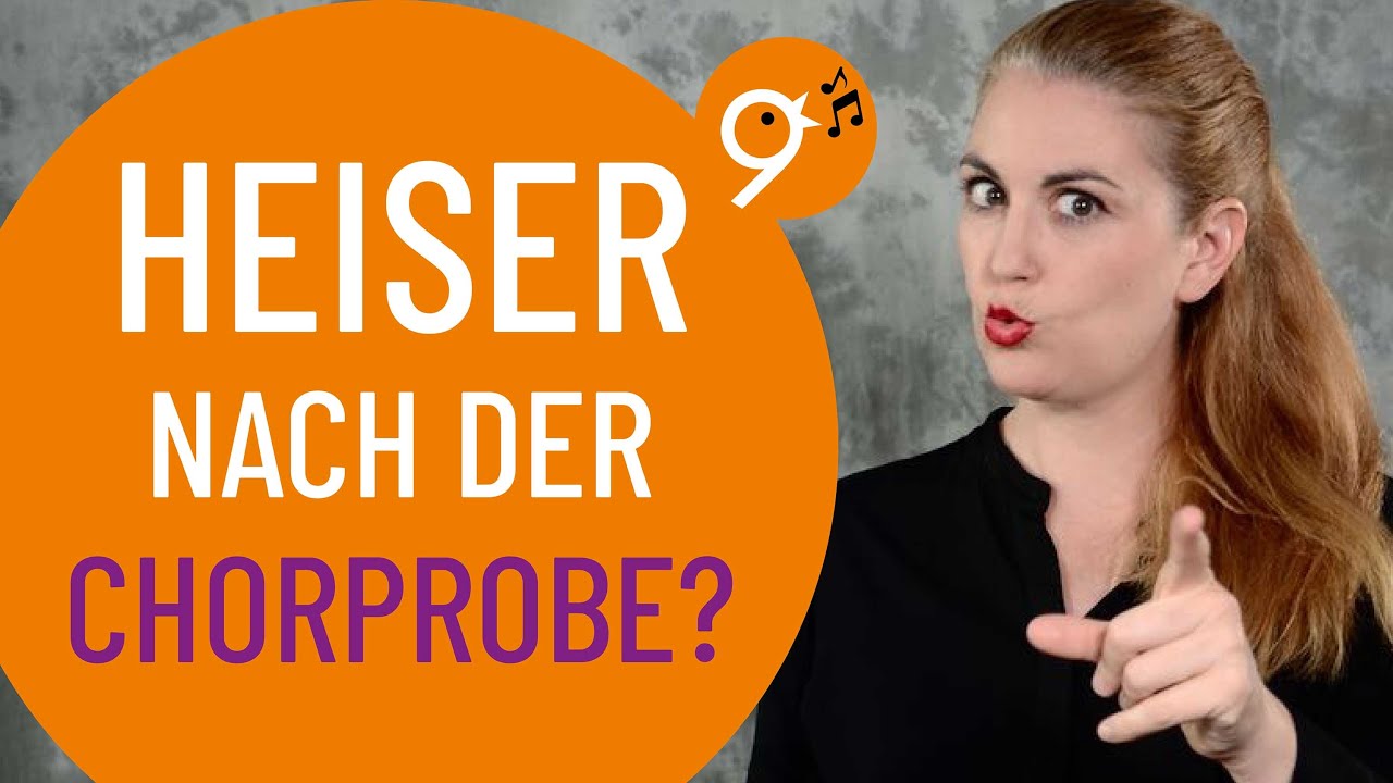 Heiser nach der Chorprobe, ist das normal? 5 Tipps gegen Heiserkeit für Chorsängerinnen und -sänger