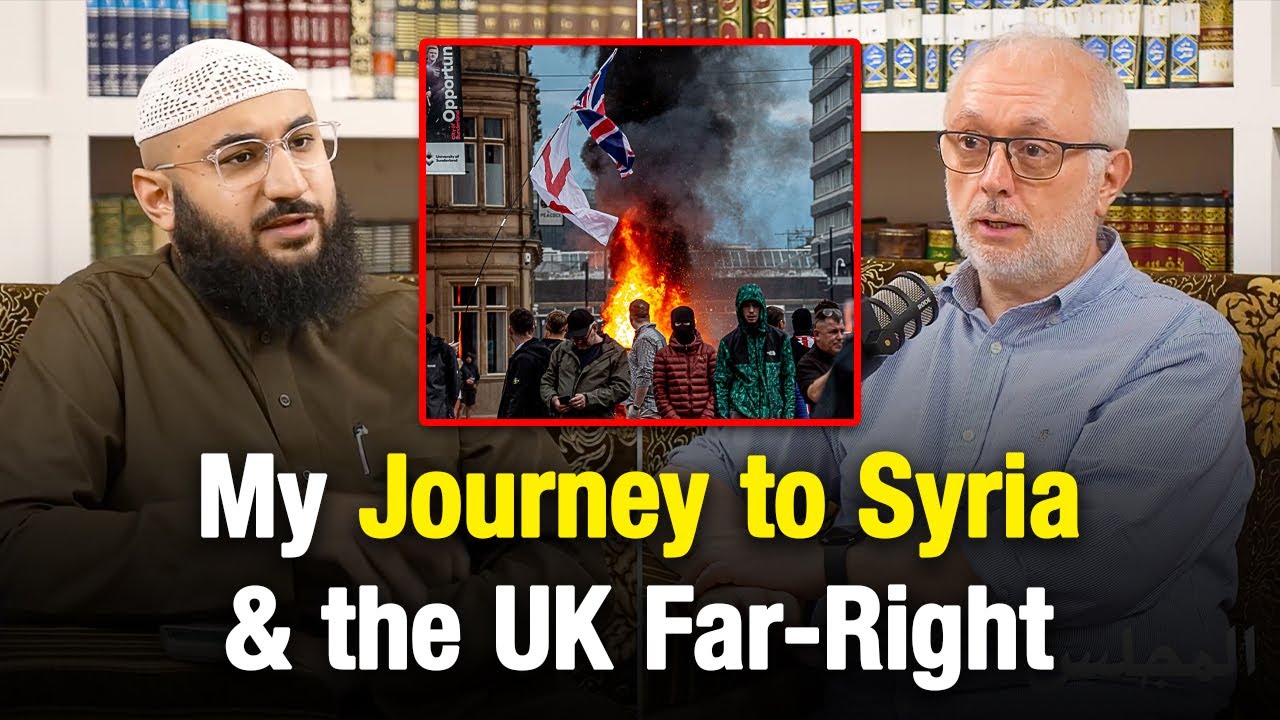 My Experience Travelling to Syria & The Far-Right in the UK with @musaadnan