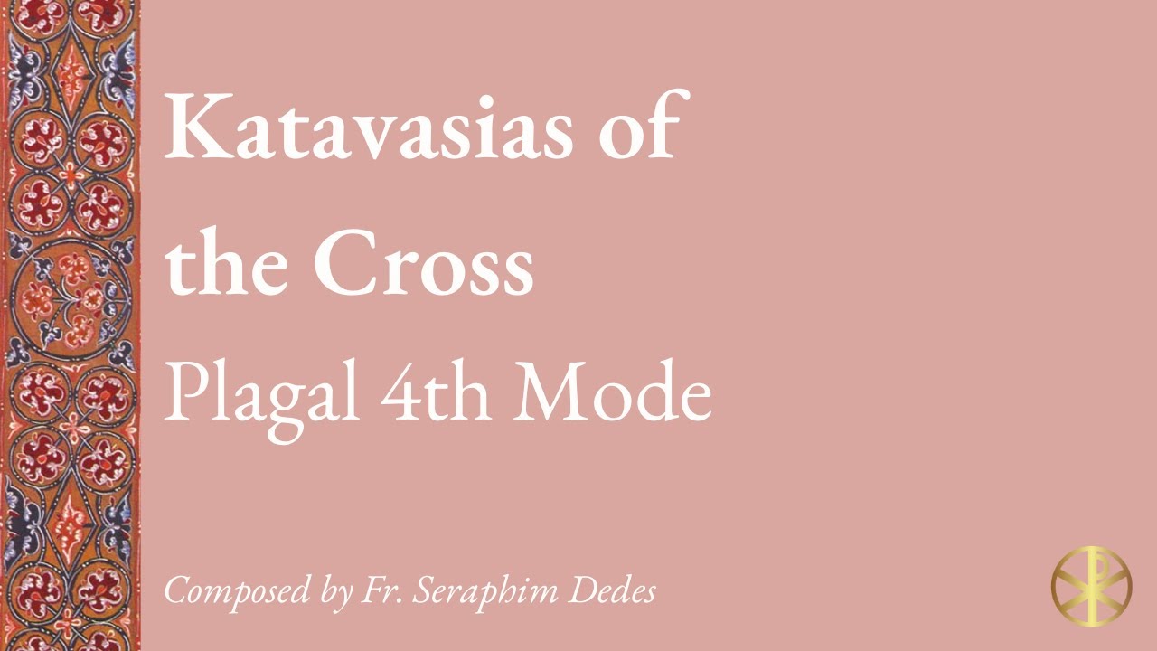 Katavasias of the Cross - Dedes
