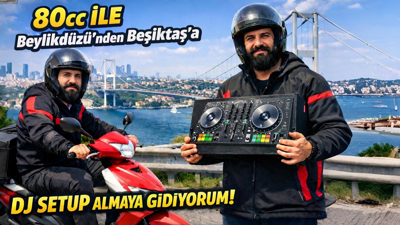 80cc Scooter ile Beylikdüzü’nden Beşiktaş’a DJ Setup Avı